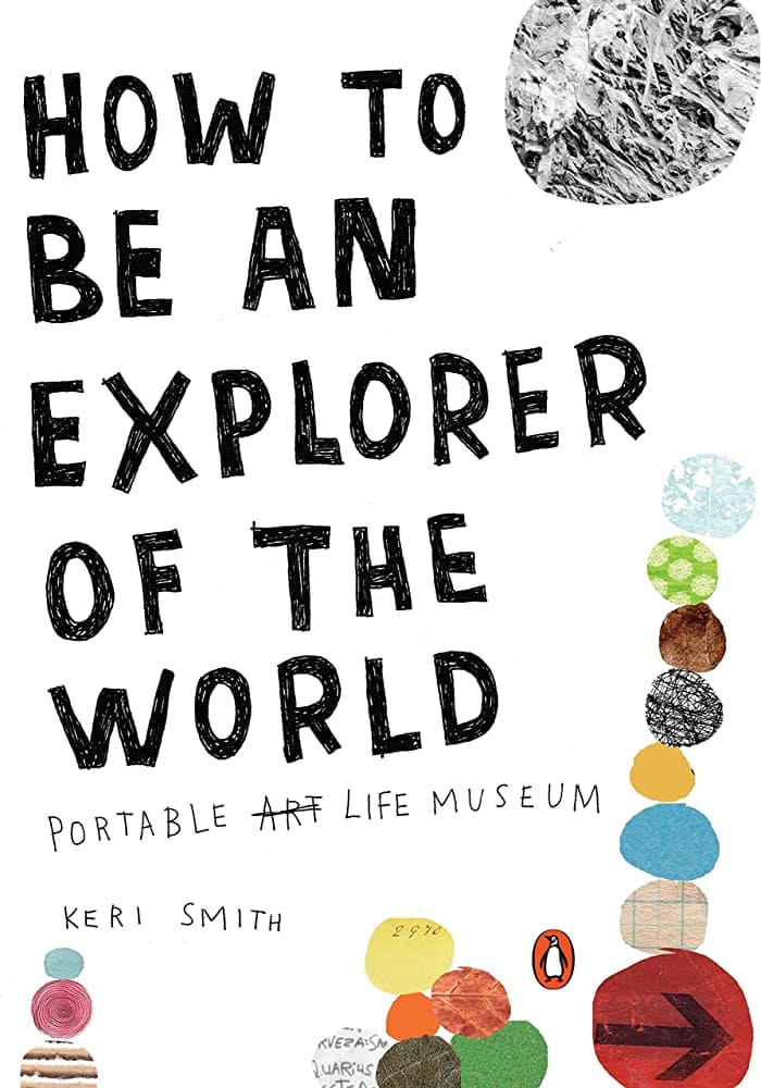 『How to Be an Explorer of the World』